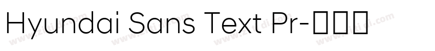 Hyundai Sans Text Pr字体转换